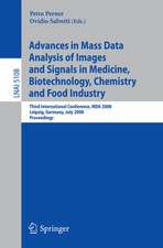 Advances in Mass Data Analysis of Images and Signals in Medicine, Biotechnology, Chemistry and Food Industry: Third International Conference, MDA 2008, Leipzig, Germany, July 14, 2008, Proceedings