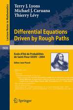 Differential Equations Driven by Rough Paths: Ecole d’Eté de Probabilités de Saint-Flour XXXIV-2004