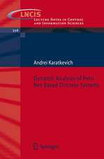 Dynamic Analysis of Petri Net-Based Discrete Systems