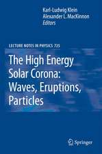 The High Energy Solar Corona: Waves, Eruptions, Particles