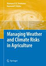 Managing Weather and Climate Risks in Agriculture