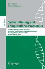 Systems Biology and Computational Proteomics: Joint RECOMB 2006 Satellite Workshops on Systems Biology, and on Computational Proteomics, San Diego, CA, USA, December 1-3, 2006, Revised Selected Papers