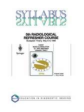 Chest, Musculoskeleton, G.I. and Abdomen, Urinary Tract: 5th Halley Radiological Refresher Course