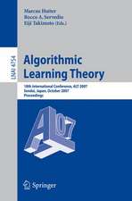 Algorithmic Learning Theory: 18th International Conference, ALT 2007, Sendai, Japan, October 1-4, 2007, Proceedings