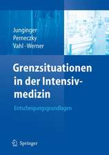 Grenzsituationen in der Intensivmedizin: Entscheidungsgrundlagen