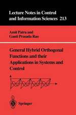 General Hybrid Orthogonal Functions and their Applications in Systems and Control