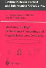 Workshop on High Performance Computing and Gigabit Local Area Networks