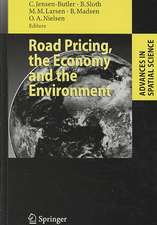 Road Pricing, the Economy and the Environment