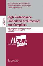 High Performance Embedded Architectures and Compilers: Third International Conference, HiPEAC 2008, Göteborg, Sweden, January 27-29, 2008, Proceedings