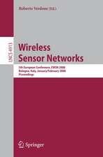 Wireless Sensor Networks: 5th European Conference, EWSN 2008, Bologna, Italy, January 30-February 1, 2008, Proceedings