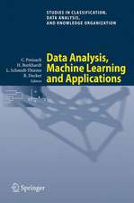 Data Analysis, Machine Learning and Applications: Proceedings of the 31st Annual Conference of the Gesellschaft für Klassifikation e.V., Albert-Ludwigs-Universität Freiburg, March 7-9, 2007