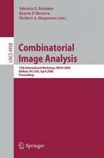 Combinatorial Image Analysis: 12th International Workshop, IWCIA 2008, Buffalo, NY, USA, April 7-9, 2008, Proceedings