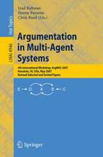 Argumentation in Multi-Agent Systems: 4th International Workshop, ArgMAS 2007, Honolulu, HI, USA, May 15, 2007, Revised Selected and Invited Papers