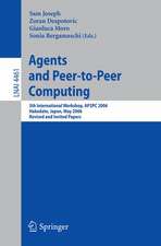 Agents and Peer-to-Peer Computing: 5th International Workshop, AP2PC 2006, Hakodate, Japan, May 9, 2006, Revised and Invited Papers