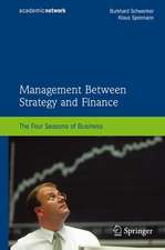 Management Between Strategy and Finance: The Four Seasons of Business