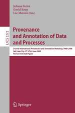 Provenance and Annotation of Data and Processes: Second International Provenance and Annotation Workshop, IPAW 2008, Salt Lake City, UT, USA, June 17-18, 2008