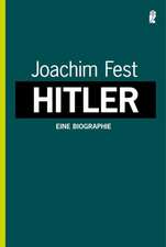 Hitler. Eine Biographie