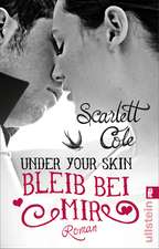 Under Your Skin 02. Bleib bei mir