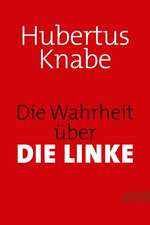 Die Wahrheit über DIE LINKE