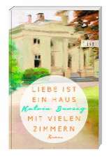 Liebe ist ein Haus mit vielen Zimmern