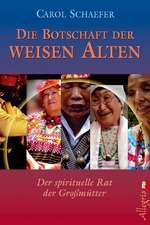 Die Botschaft der weisen Alten