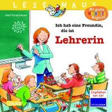 LESEMAUS 90: Ich hab eine Freundin, die ist Lehrerin