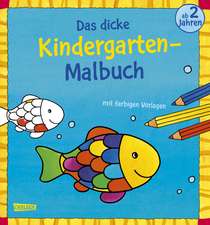 Das dicke Kindergarten-Malbuch: Mit farbigen Vorlagen und lustiger Fehlersuche