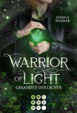 Warrior of Light 1: Gesandte des Lichts