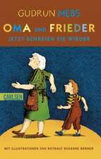 Oma und Frieder 03: Oma und Frieder - Jetzt schreien sie wieder