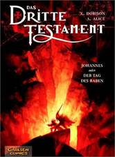 Das dritte Testament, Band 4: Johannes