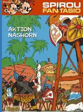 Spirou und Fantasio 04. Aktion Nashorn