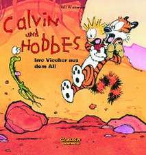 Calvin & Hobbes 04 - Irre Viecher aus dem All