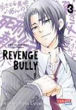 Revenge Bully 3