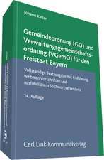 Gemeindeordnung (GO) und Verwaltungsgemeinschaftsordnung (VGemO) für den Freistaat Bayern