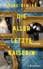 Die allerletzte Kaiserin