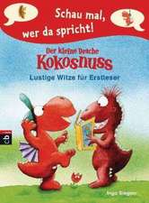 Schau mal, wer da spricht - Der kleine Drache Kokosnuss - Lustige Witze für Erstleser