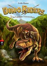 Dino Riders 01- Im Land der Terrorechsen