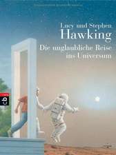 Die unglaubliche Reise ins Universum