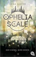 Ophelia Scale - Der Himmel wird beben