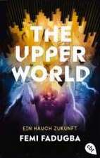 The Upper World - Ein Hauch Zukunft