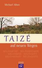 Taizé auf neuen Wegen