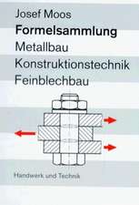 Formelsammlung Metallbau, Konstruktionstechnik, Feinblechtechnik