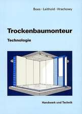 Trockenbaumonteur-Technologie