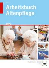 Arbeitsbuch - Altenpflege