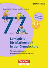 77 Lernspiele für Mathematik in der Grundschule