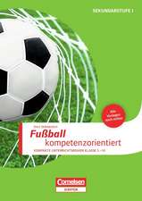 Sportarten: Fußball kompetenzorientiert