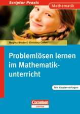 Scriptor Praxis Mathematik; Problemlösen lernen im Mathematikunterricht