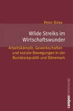 Wilde Streiks im Wirtschaftswunder