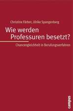 Wie werden Professuren besetzt?