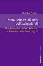 Moralische Politik oder politische Moral?